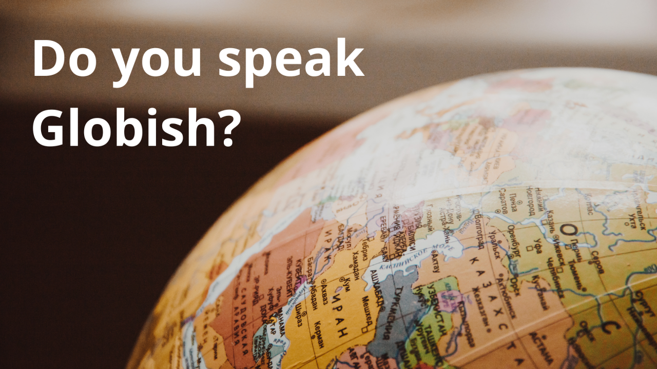 영어를 배울까, 글로비쉬를 배울까? 역사와 문화는?