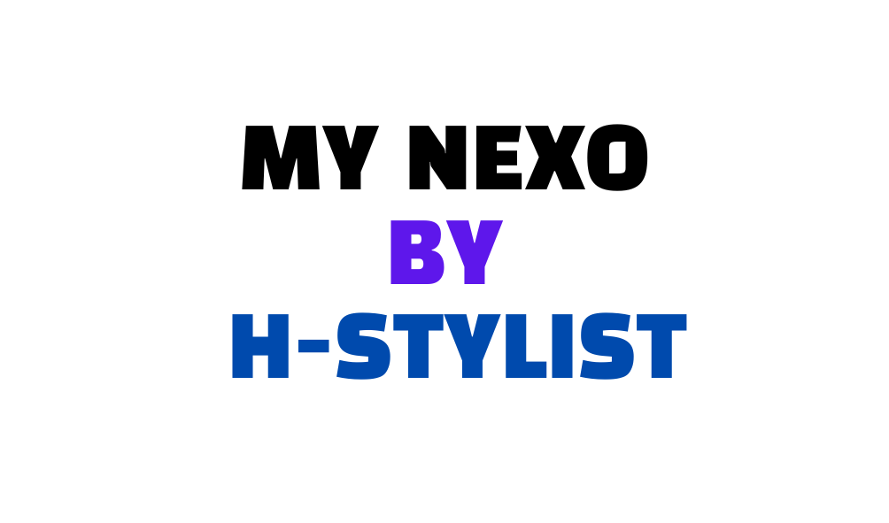 My NEXO by H-Stylist