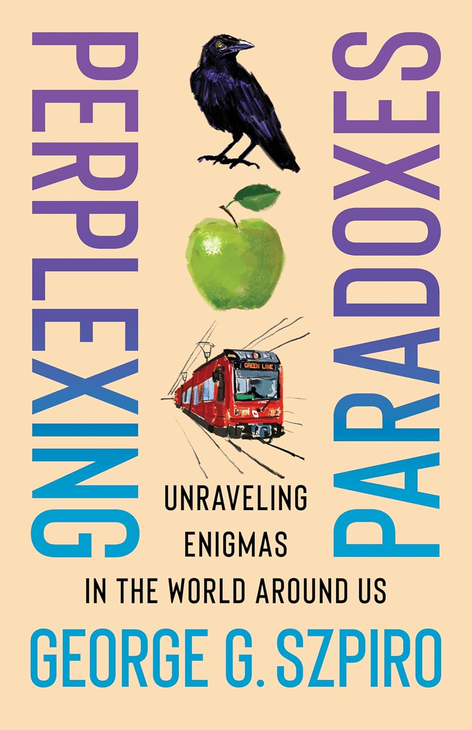 Perplexing Paradoxes: Unraveling Enigmas in the World Around Us 책 표지