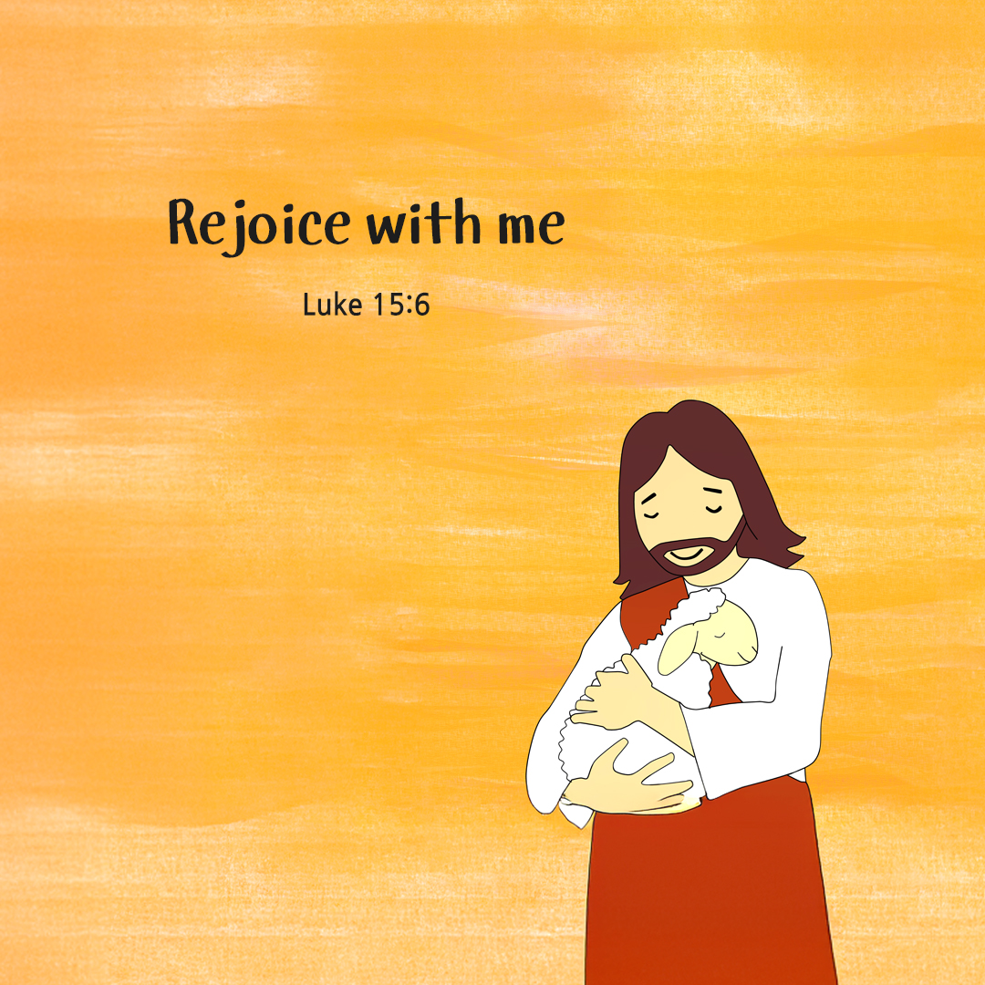Rejoice with me. (Luke 15:6) by pieonane Daily Bible quote image
