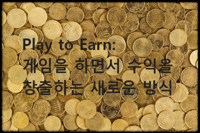 Play to Earn