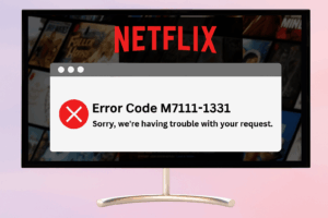 넷플릭스 오류코드 M7111-1331 해결
