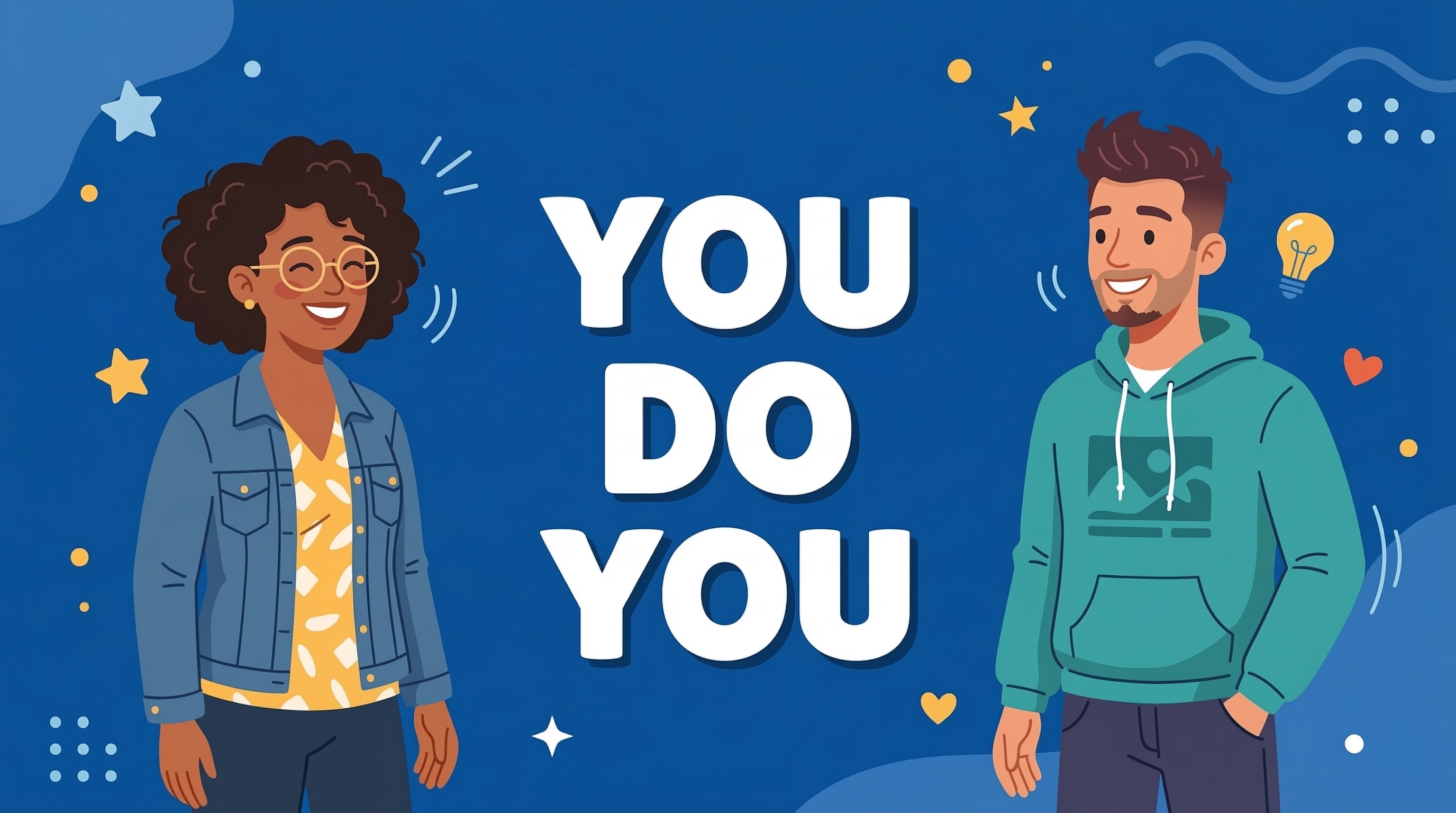 억양으로 달라지는 의미: you do you를 자연스럽게 말하는 법