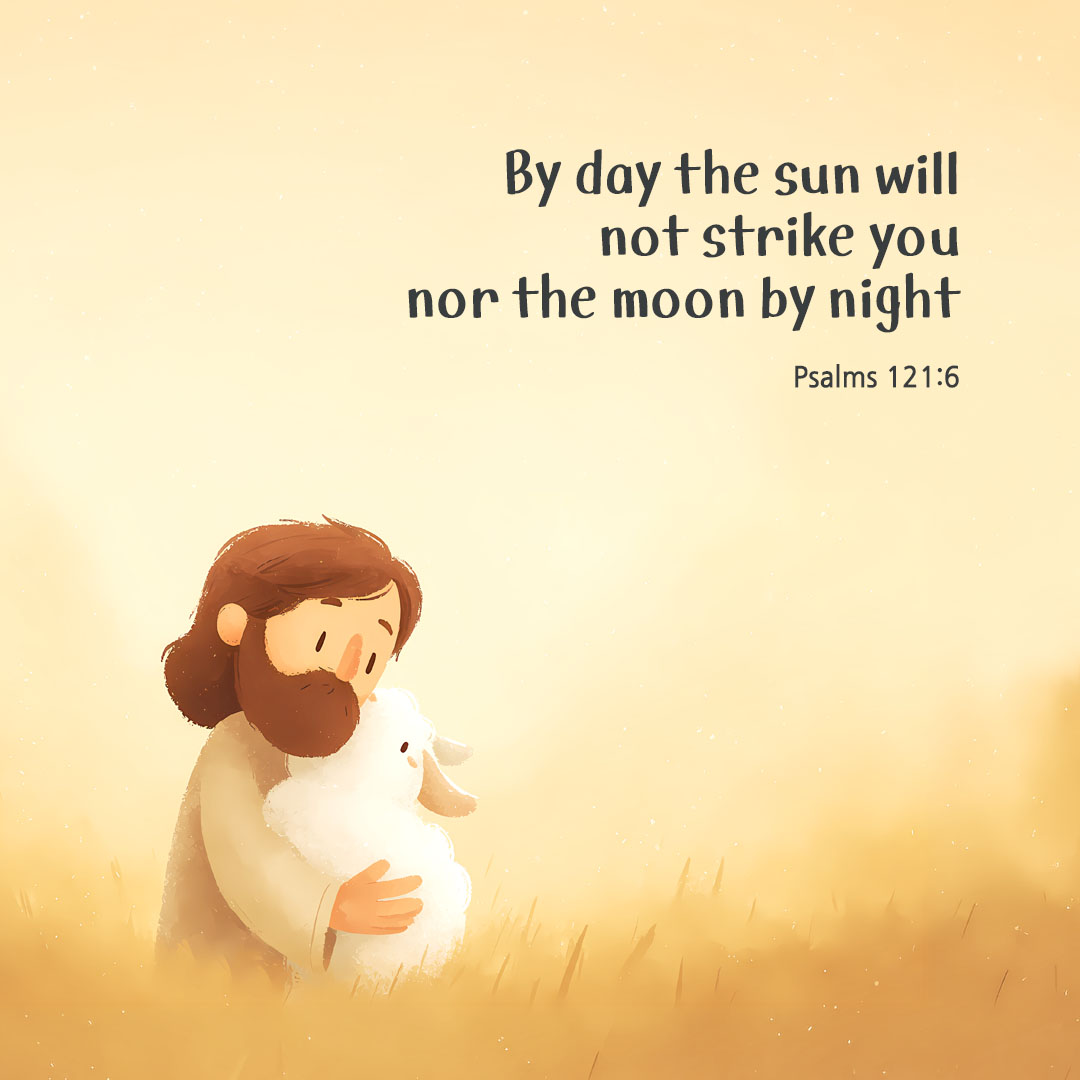 Today's Bible verse card Psalms 121:6 scripture image