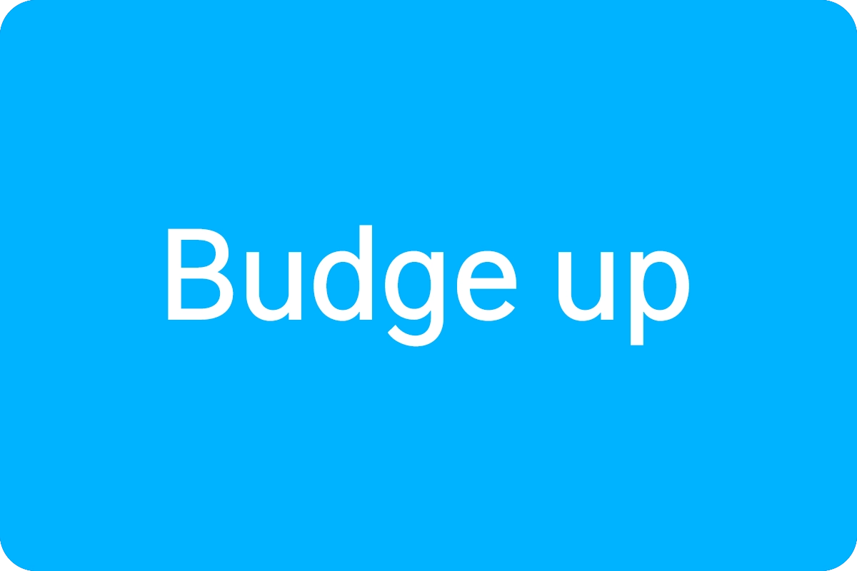 Budge up 뜻