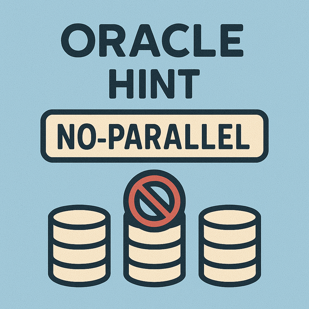 NO_PARALLEL 힌트 완벽 분석과 실전 활용 전략