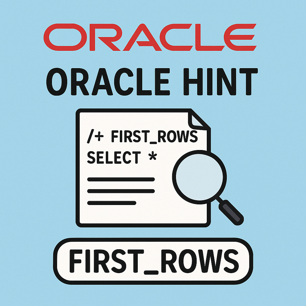 FIRST_ROWS 힌트 완벽 분석과 실전 활용 전략