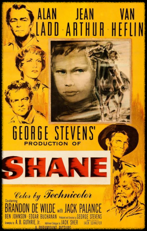 앨런 래드, 밴 헤플린, 진 아서 의 서부극 셰인의 영화포스터