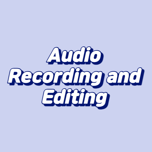 Audio Recording and Editing