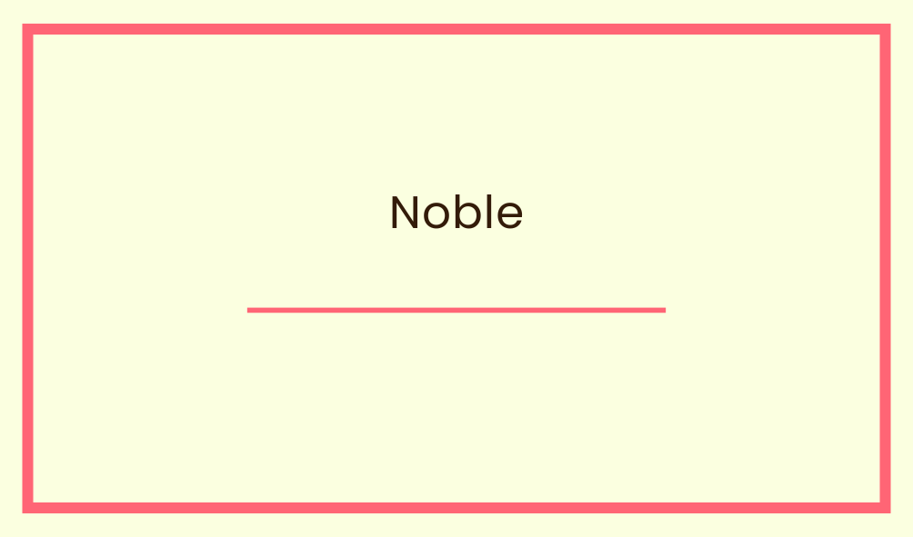 Noble