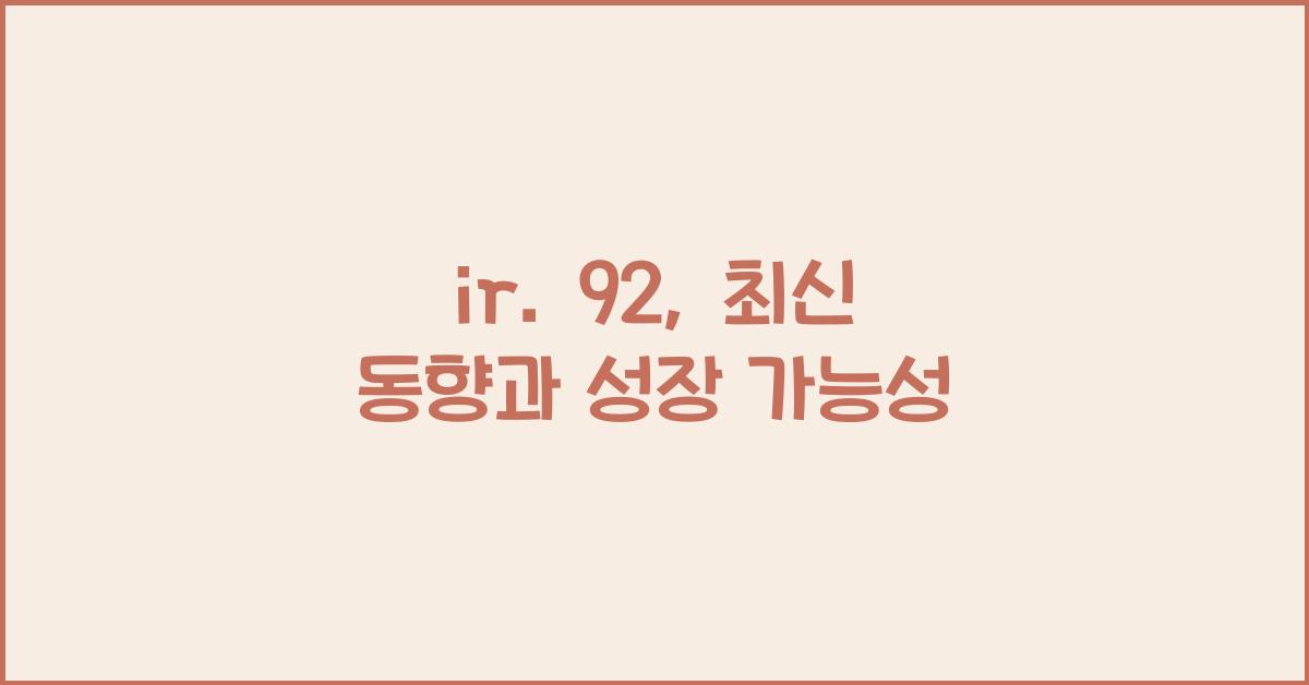 ir. 92