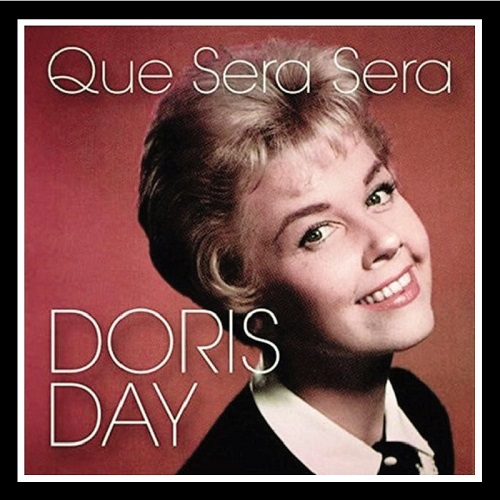 케세라세라 뜻 가사 Doris Day 도리스 데이 Que Sera, Sera (Whatever Will Be, Will Be)