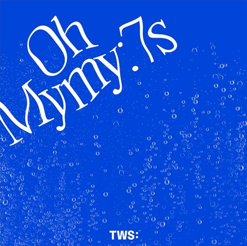 TWS Oh Mymy : 7s 선공개앨범