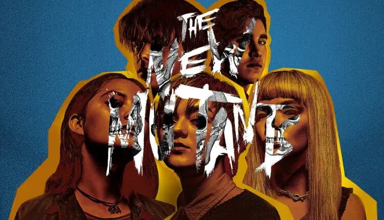 뉴 뮤턴트(The New Mutants)