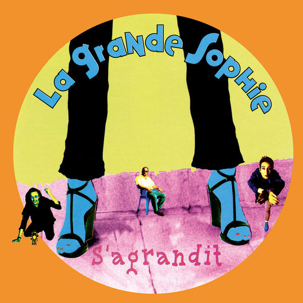 La Grande Sophie - La Grande Sophie S'agrandit (1997) 앨범 커버 이미지