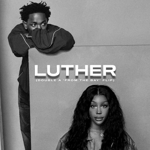 Kendrick Lamar &amp; SZA &lsquo;Luther&rsquo; 가사 해석 및 의미 분석