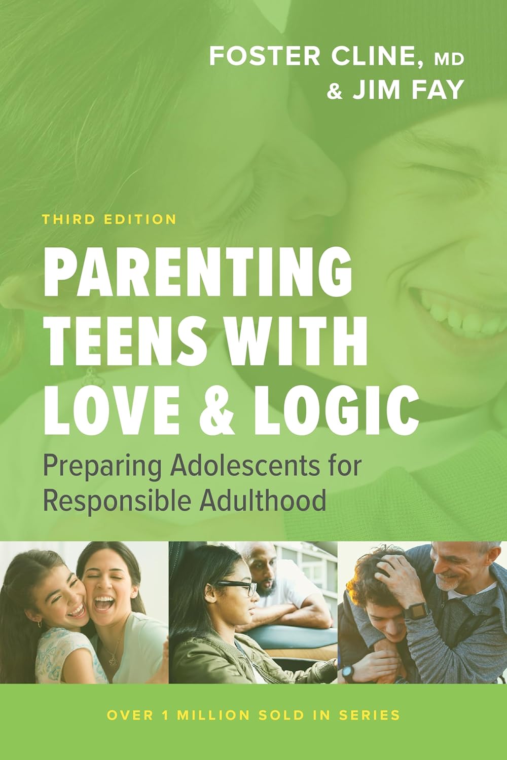 Parenting Teens with Love and Logic: Preparing Adolescents for Responsible Adulthood