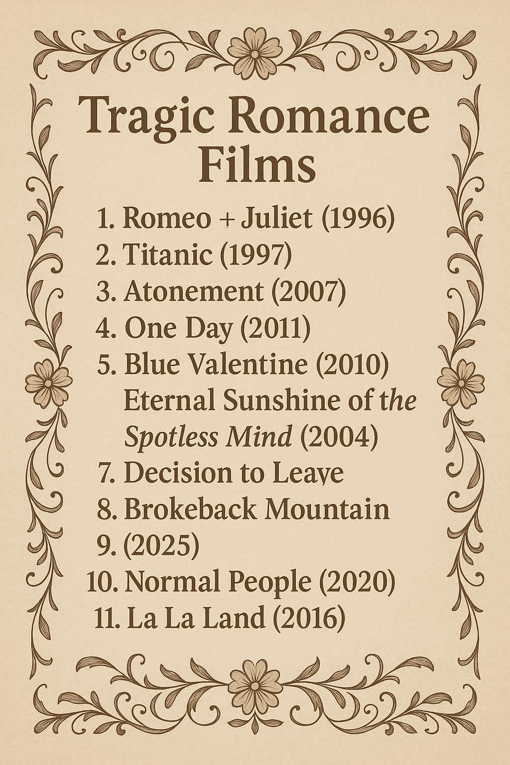 A classic-style list of tragic romance films adorned with delicate floral motifs for an emotional, vintage look