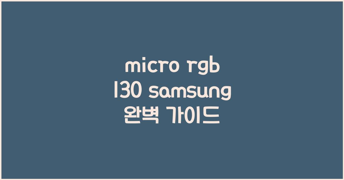 micro rgb 130 samsung