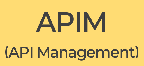 APIM (API Management)