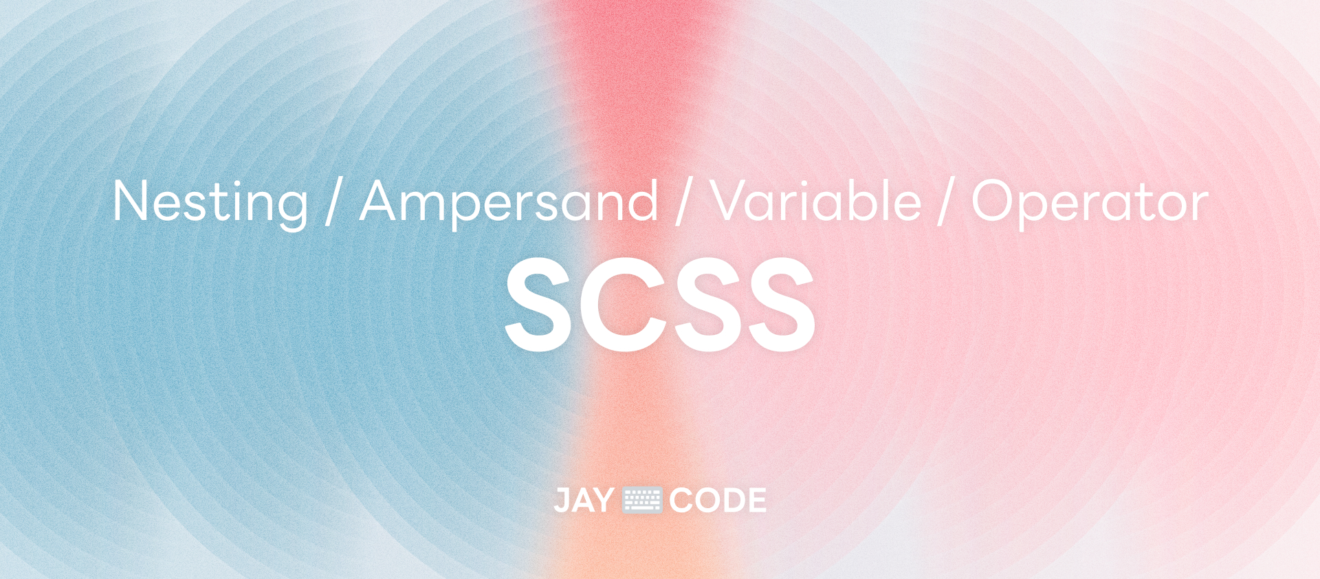 [JAY⌨️SCSS] SASS(SCSS) 간단 사용법 첫번째 섬네일