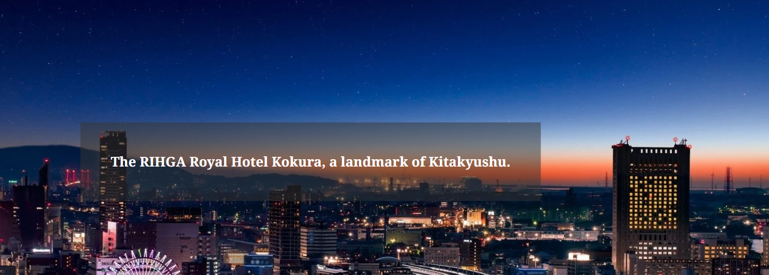 RIHGA Royal Hotel Kokura 후쿠오카, 일본 : 소개, 관광, 부대시설, 어메니티, 객실