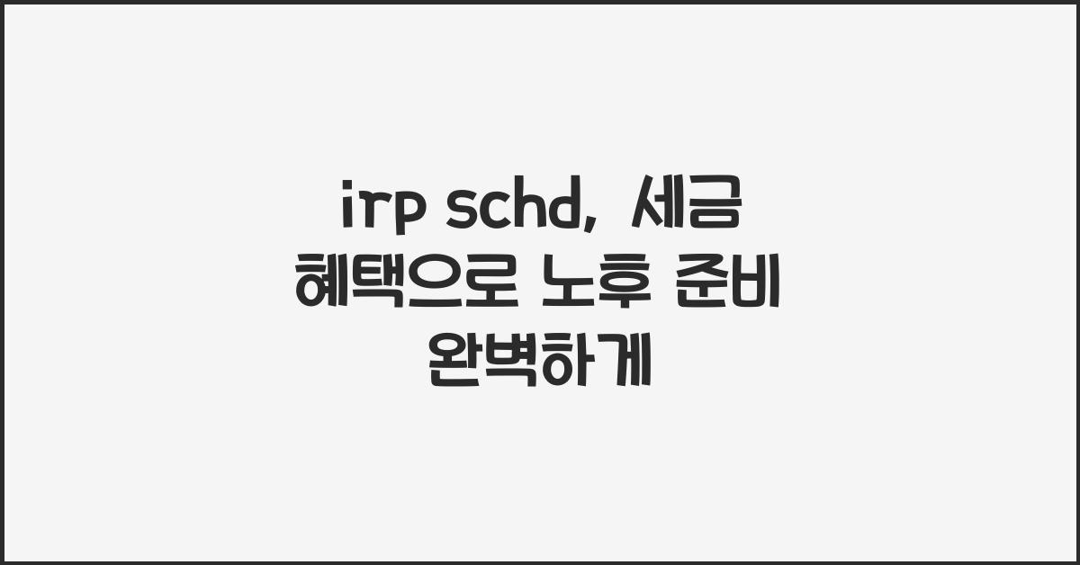 irp schd