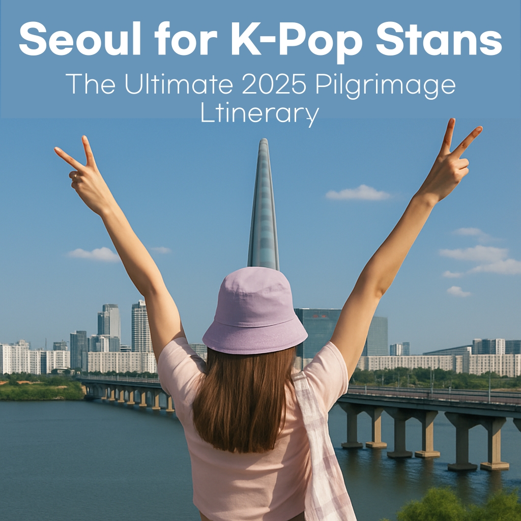 Seoul for K-Pop Stans
