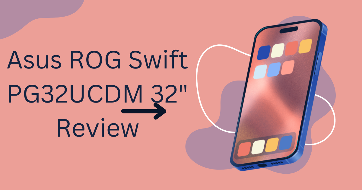 Asus ROG Swift PG32UCDM 32" 리뷰