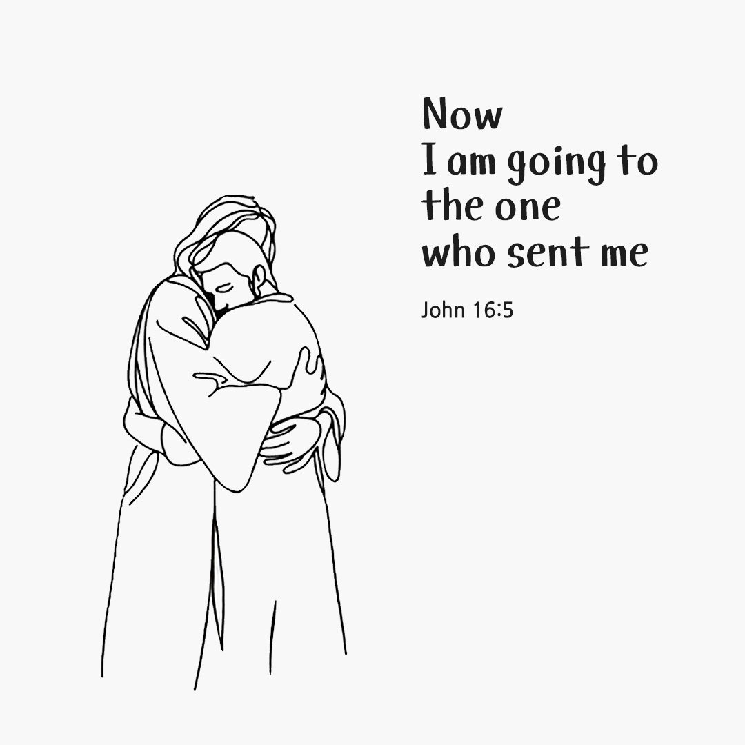 Now I am going to the one who sent me. (John 16:5) by pieonane Daily Bible quote image
