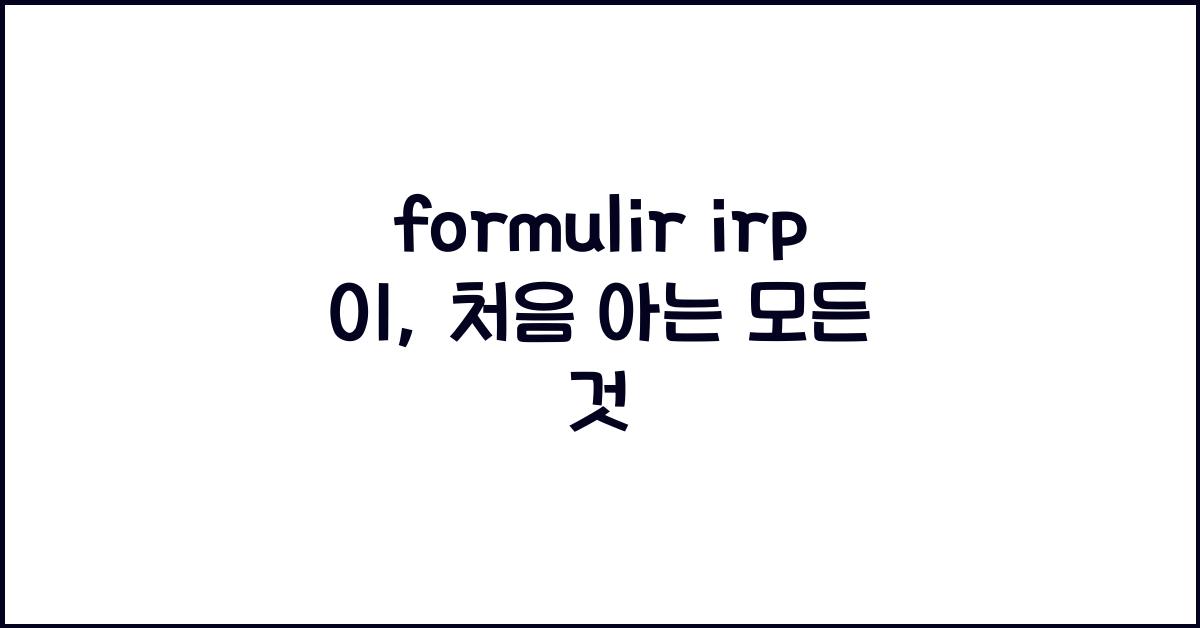 formulir irp 01