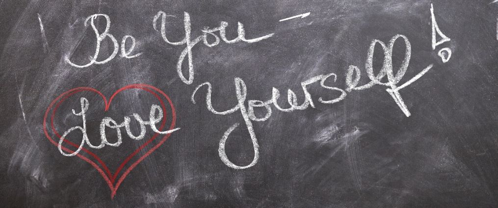 Be you, love yourself.