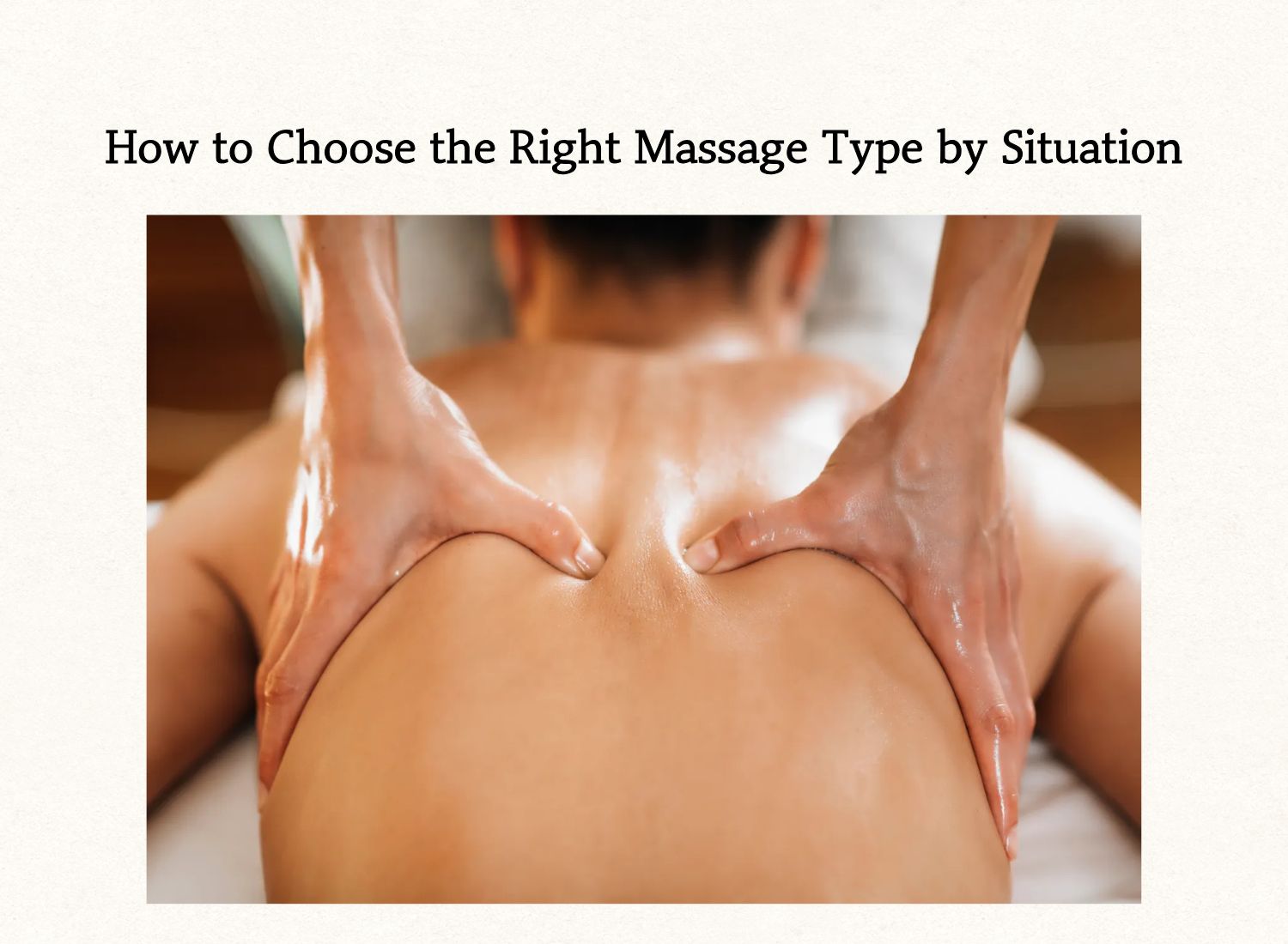 Choosing the right massage type by situation with back care