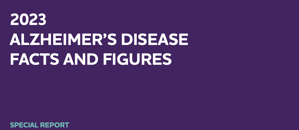 2023 ALZHEIMER’S DISEASE FACTS AND FIGURES
