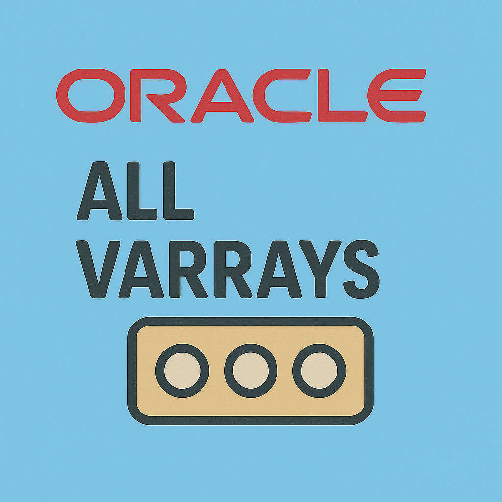 ALL_VARRAYS 뷰 심층 분석과 실무 활용 전략