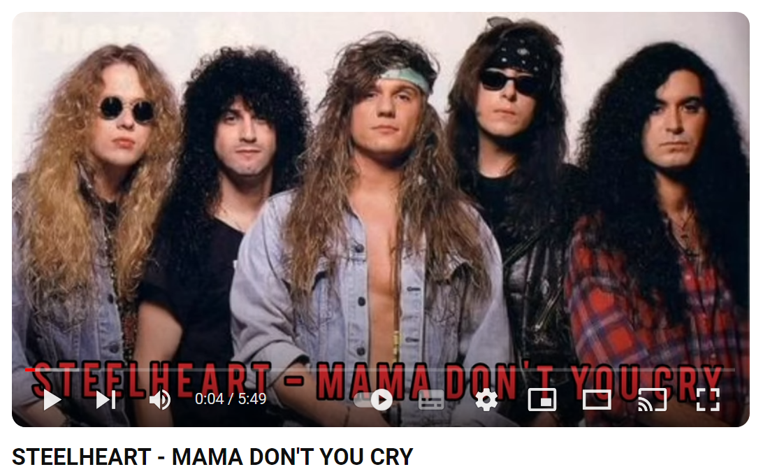 STEELHEART-MAMA-DON'T-YOU-CRY