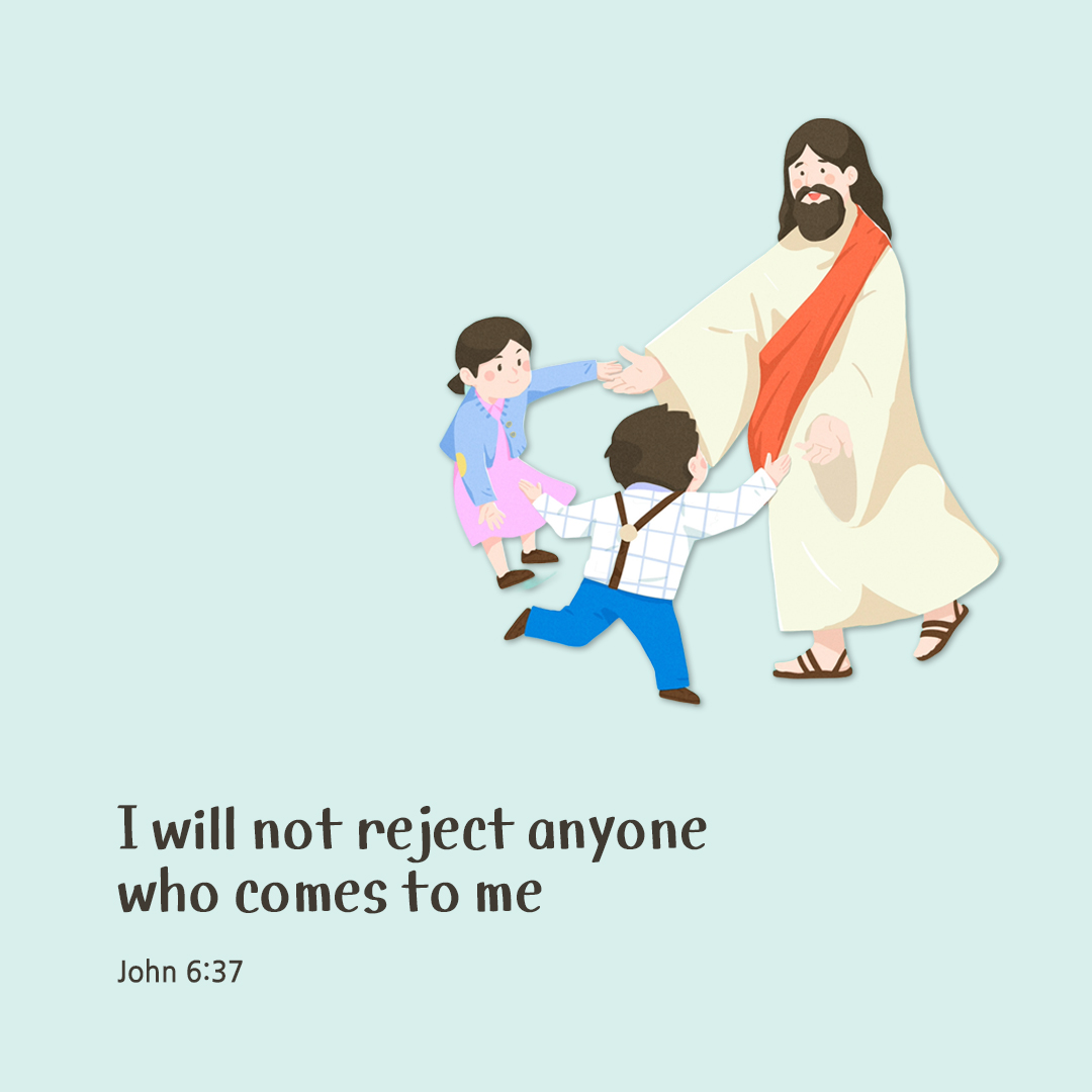 I will not reject anyone who comes to me. (John 6:37) by pieonane Daily Bible quote image
