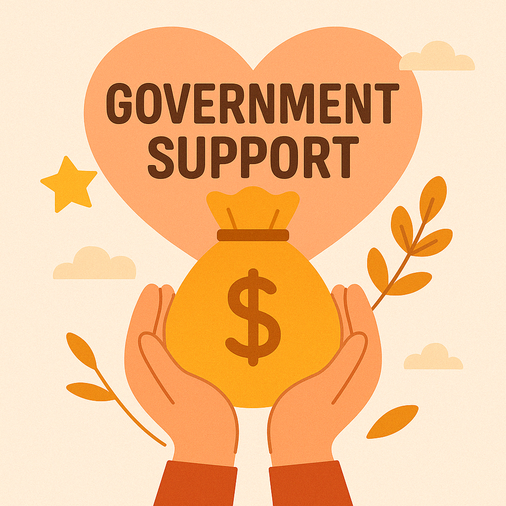 두 손이 황금빛 돈주머니를 받치고 있는 일러스트. 뒤에는 커다란 분홍색 하트에 ‘GOVERNMENT SUPPORT’라는 문구가 쓰여 있고, 별과 구름, 식물 잎사귀 아이콘이 주변을 장식해 정부 지원을 의미하는 따뜻한 분위기를 연출합니다.
