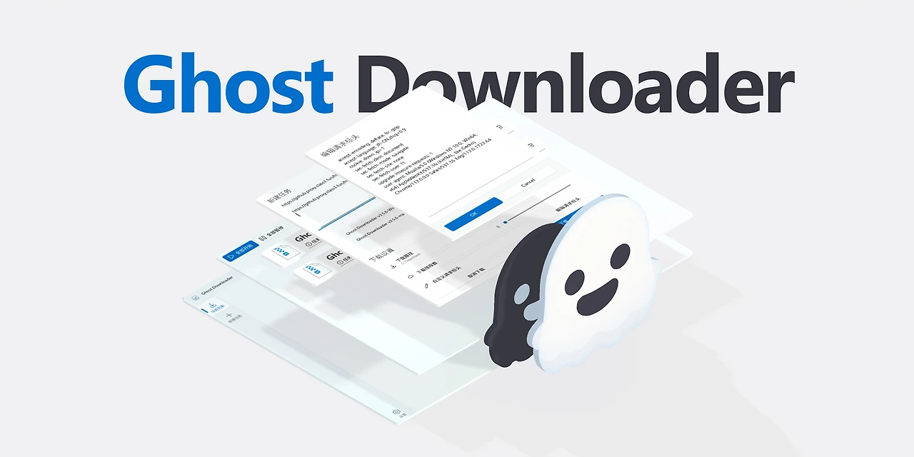 Ghost Downloader