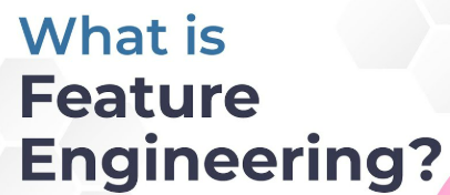 Feature Engineering