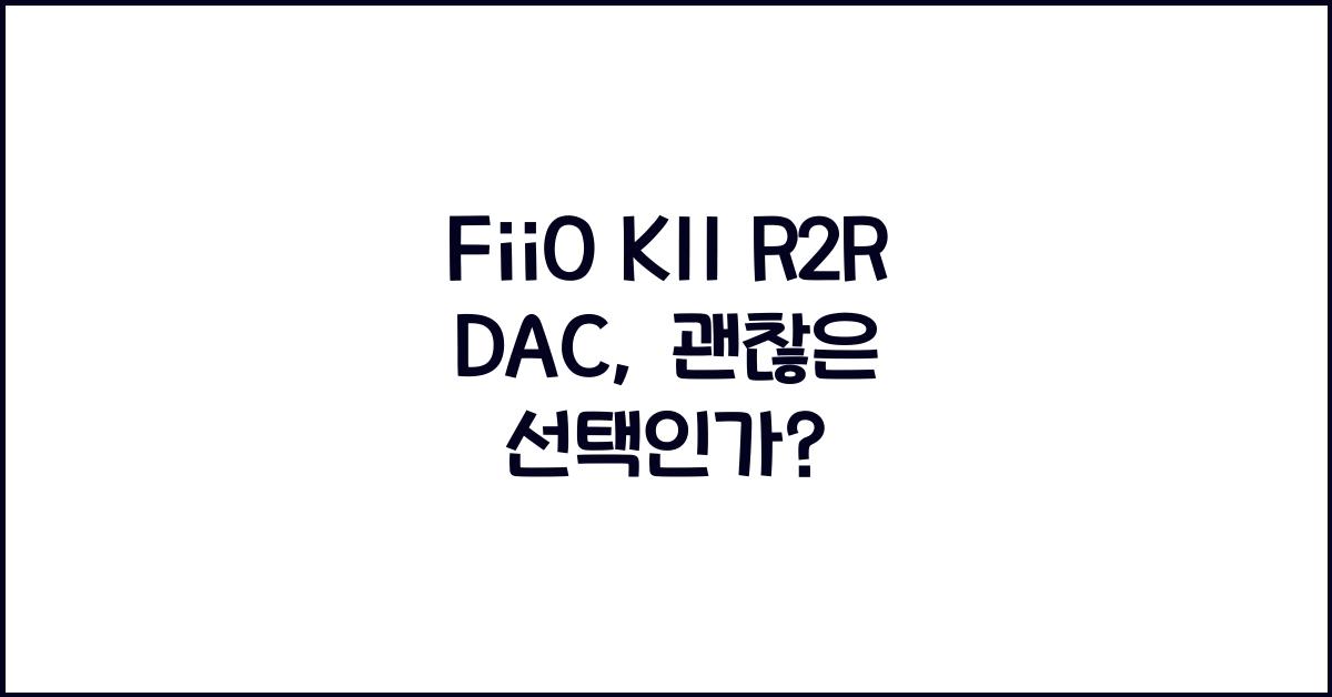 FiiO K11