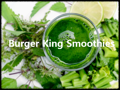 Burger King Smoothies