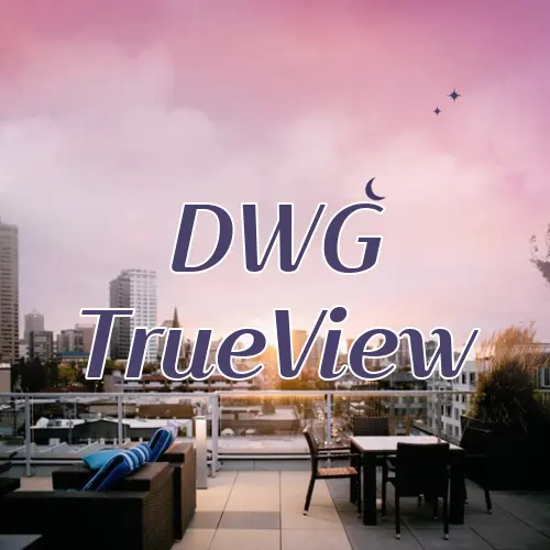DWG TrueView