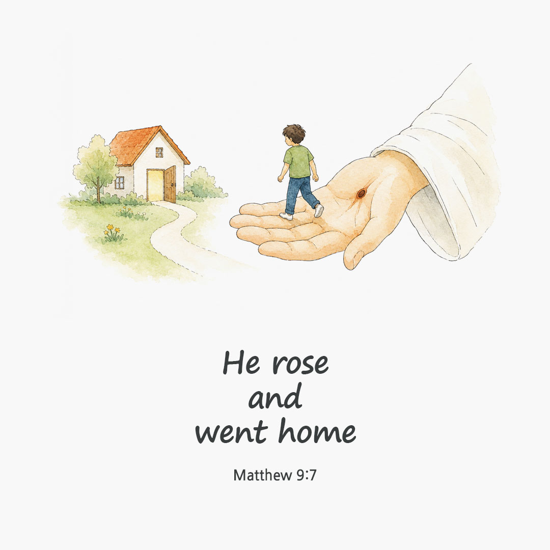 Today's Bible verse card Matthew 9:7 scripture image