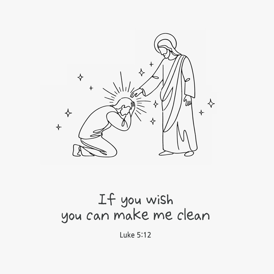 If you wish, you can make me clean. (Luke 5:12) pieonane Daily Bible quote image