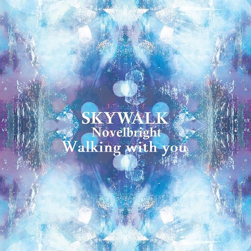 Walking with you 노벨브라이트 Novelbright 워킹위드유 가사 해석 번역 일본어발음 노래방 곡정보