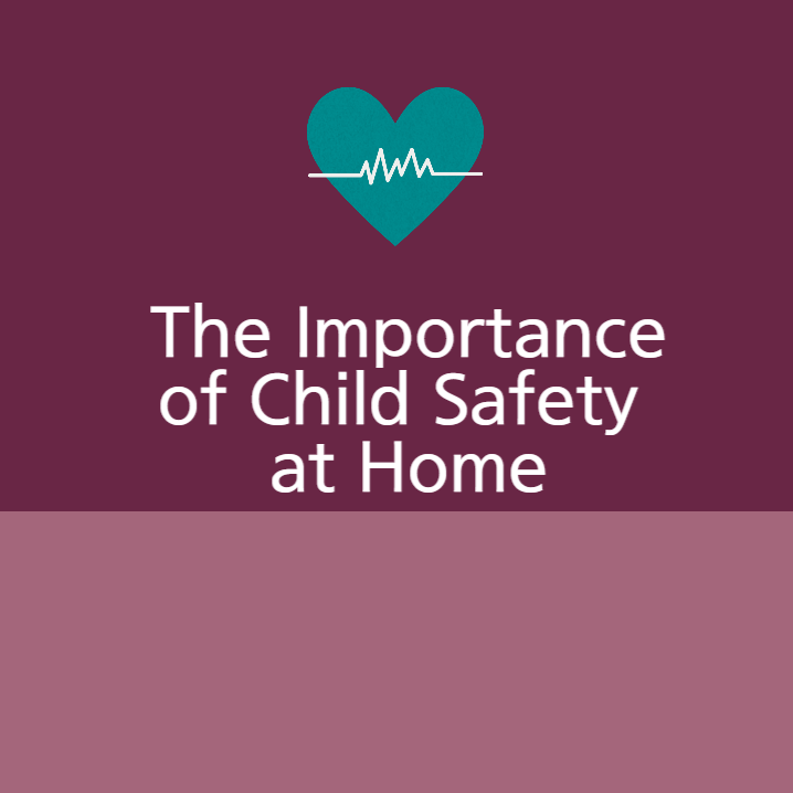 Thumbnail image of the importance of child safety at home