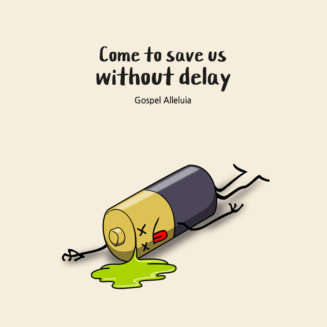 Come to save us without delay (Gospel Alleluia)