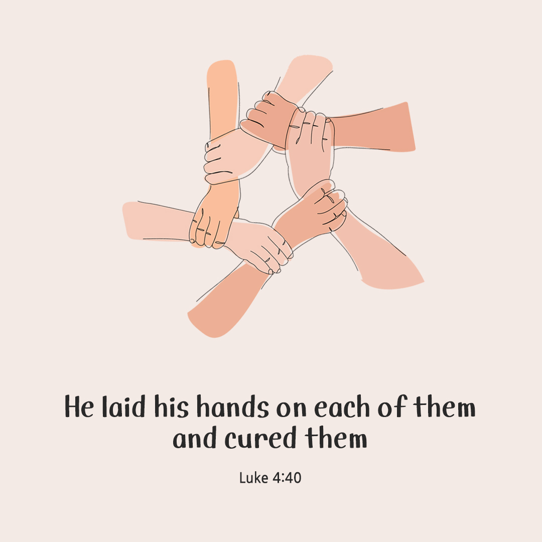 He laid his hands on each of them and cured them. (Luke 4:40) by pieonane Daily Bible quote image