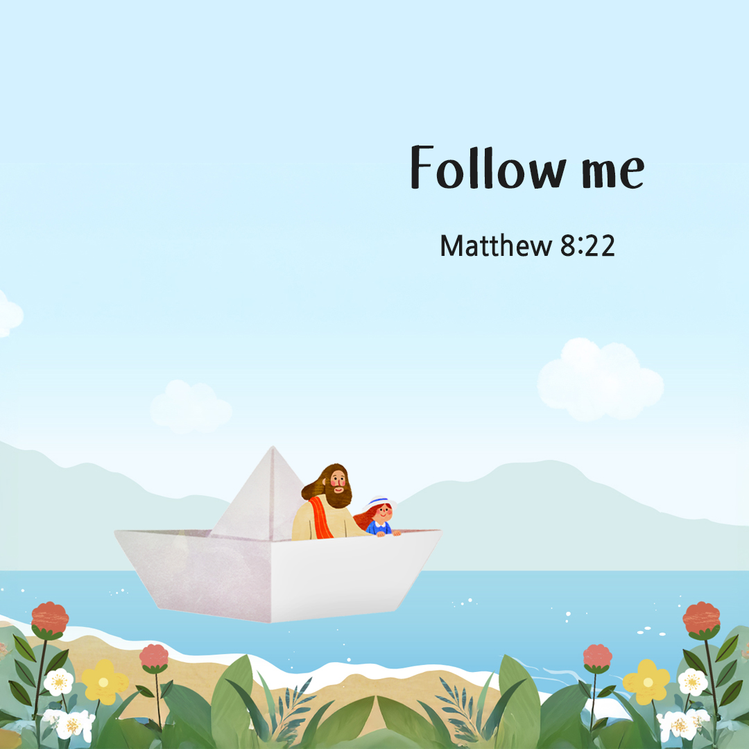 Follow me. (Matthew 8:22) by pieonane Daily Bible quote image